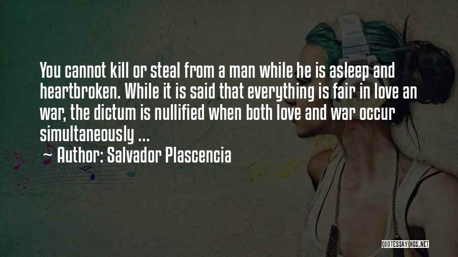 Salvador Plascencia Quotes 314018 Salvador Plascencia Quotes 314018