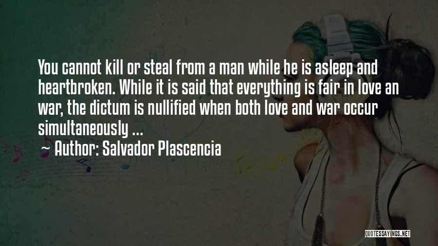 Salvador Plascencia Quotes 314018