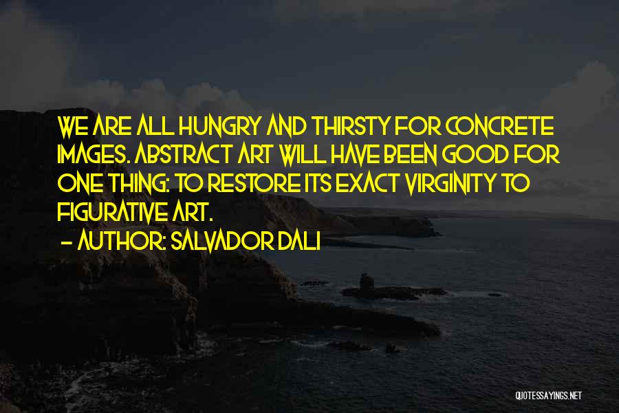 Salvador Quotes By Salvador Dali