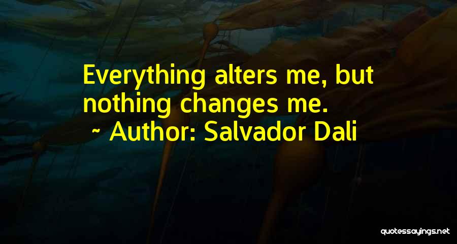 Salvador Quotes By Salvador Dali