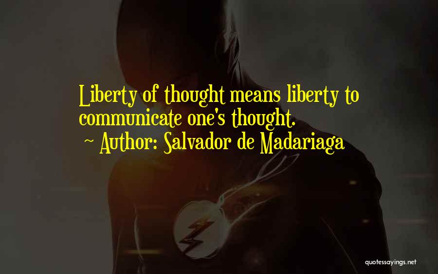 Salvador Quotes By Salvador De Madariaga