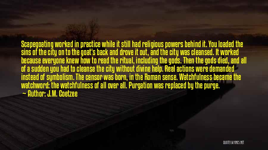 Salvadores Used Cars Quotes By J.M. Coetzee