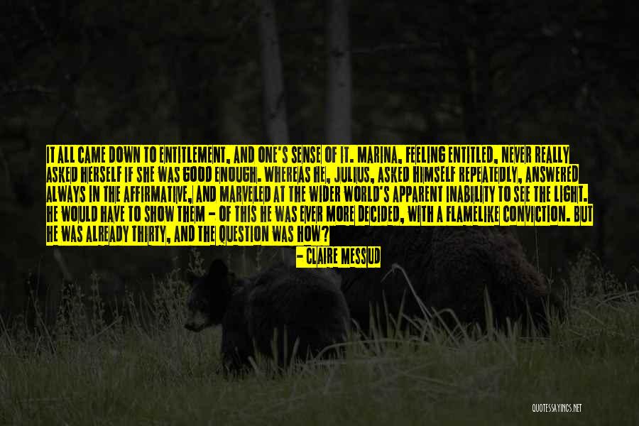 Salvados Por Quotes By Claire Messud Salvados Por Quotes By Claire Messud