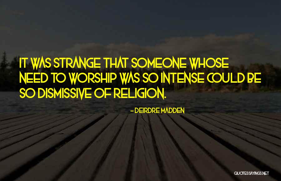 Salvaged Inspirations Quotes By Deirdre Madden Salvaged Inspirations Quotes By Deirdre Madden
