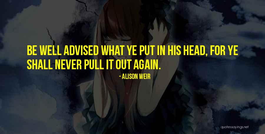 Salvages In Shawnee Quotes By Alison Weir Salvages In Shawnee Quotes By Alison Weir