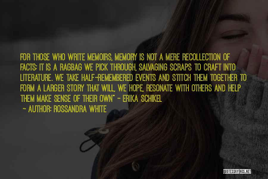 Salvaging Quotes By Rossandra White