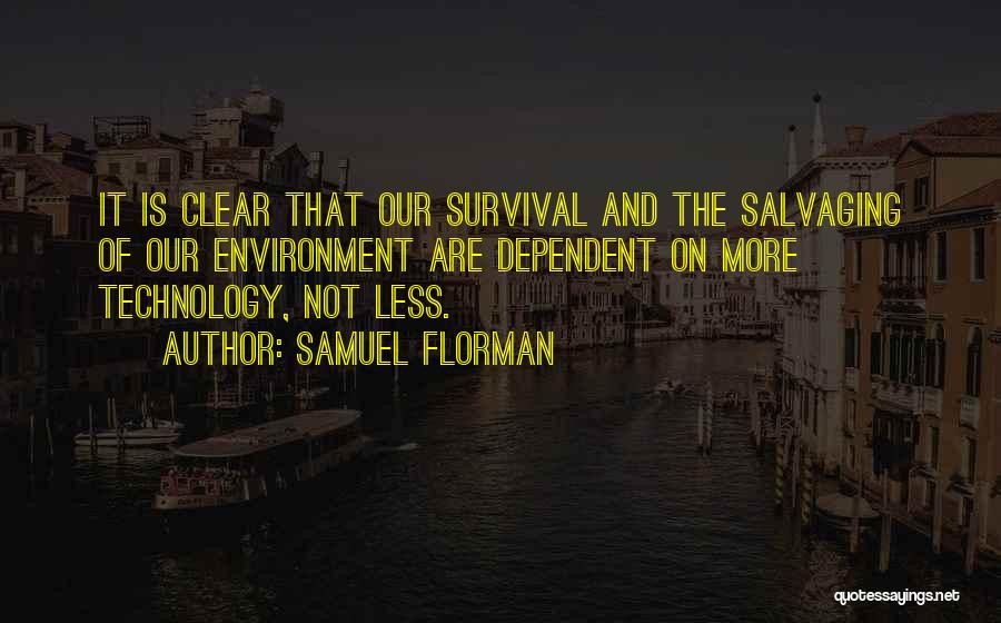 Salvaging Quotes By Samuel Florman