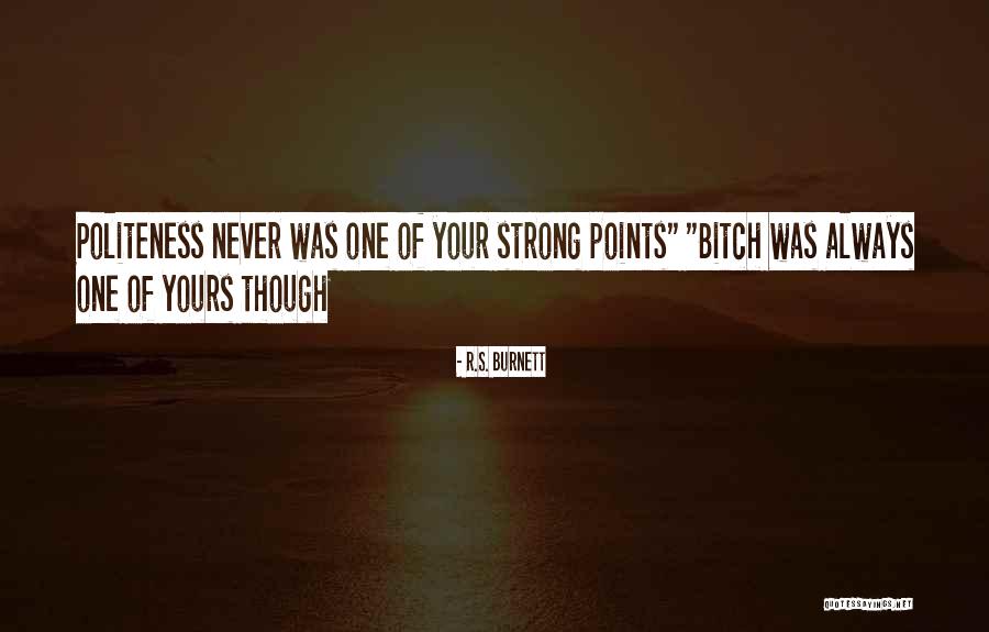 Salvamos Sua Quotes By R.S. Burnett Salvamos Sua Quotes By R.S. Burnett