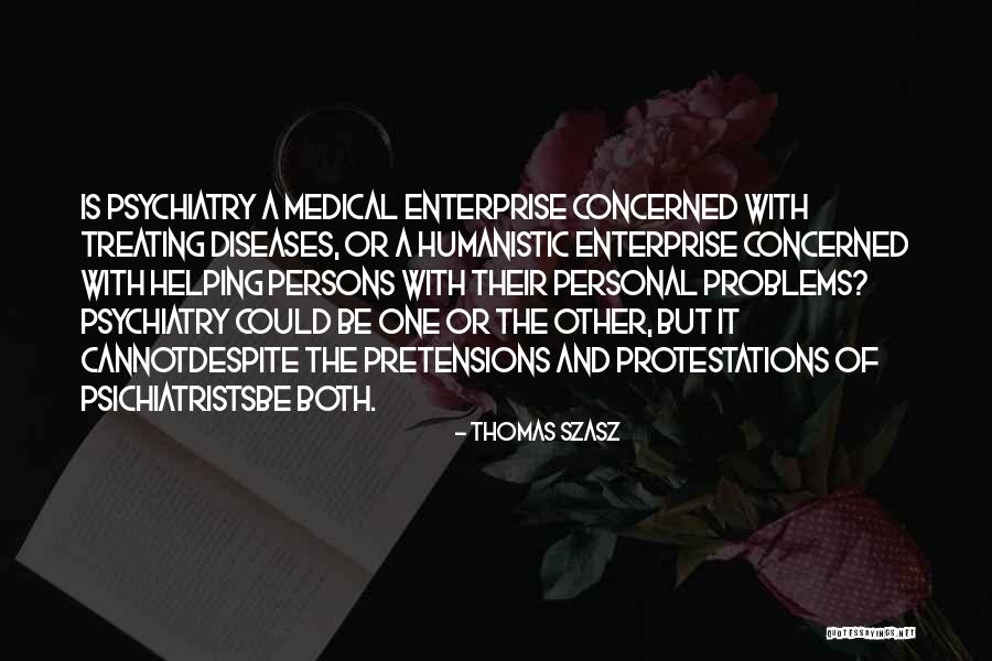 Salvarino Meiser Quotes By Thomas Szasz Salvarino Meiser Quotes By Thomas Szasz