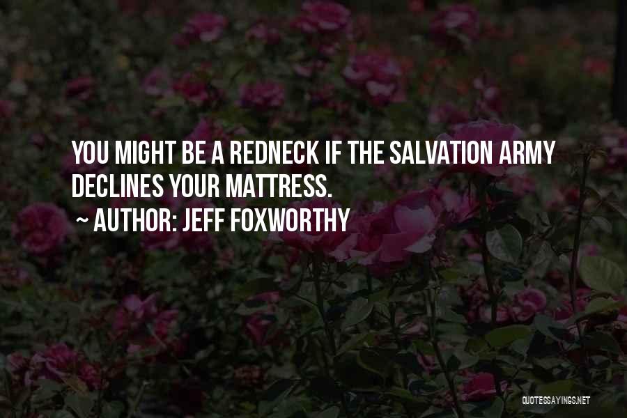 Salvation Army Quotes By Jeff Foxworthy