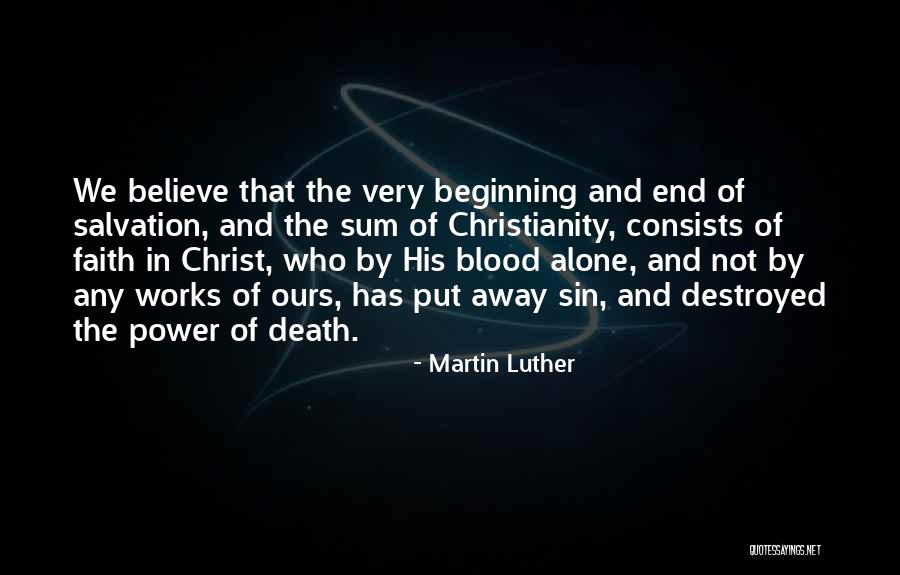 Salvation In Christianity Quotes By Martin Luther Salvation In Christianity Quotes By Martin Luther