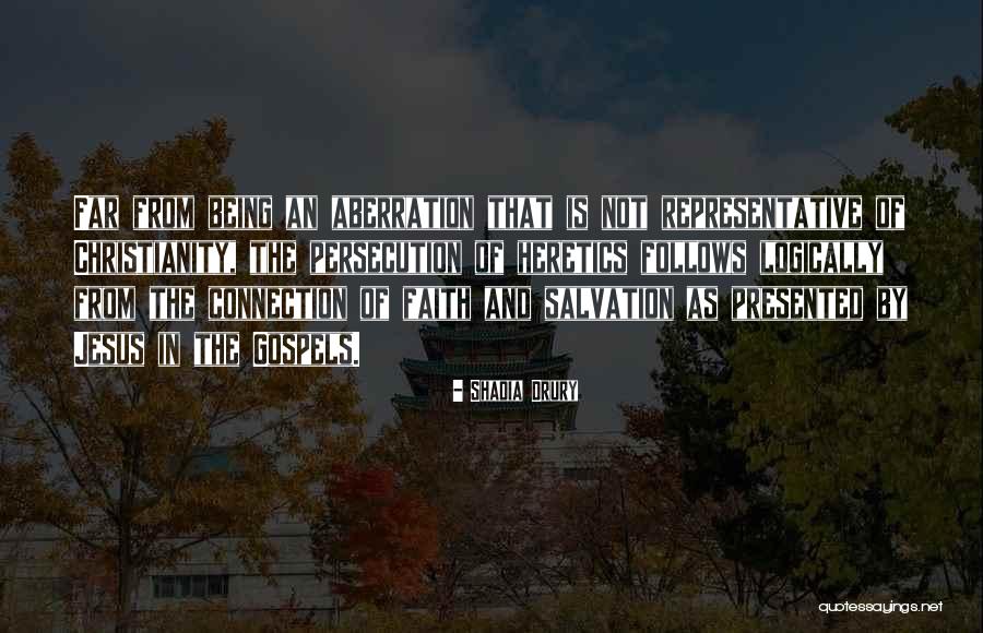Salvation In Christianity Quotes By Shadia Drury Salvation In Christianity Quotes By Shadia Drury