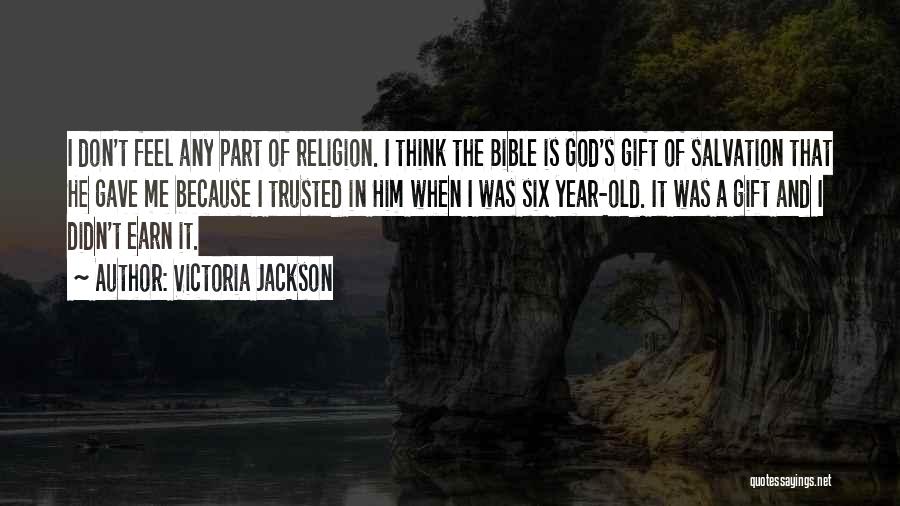 Salvation In The Bible Quotes By Victoria Jackson