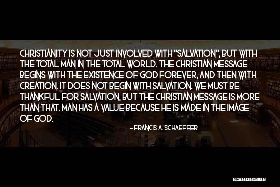 Salvation Of The World Quotes By Francis A. Schaeffer Salvation Of The World Quotes By Francis A. Schaeffer