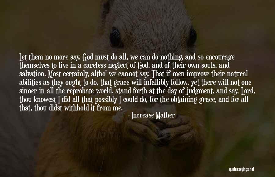 Salvation Of The World Quotes By Increase Mather Salvation Of The World Quotes By Increase Mather