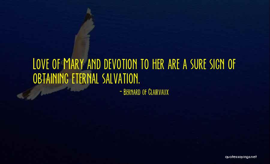 Salvation Quotes By Bernard Of Clairvaux