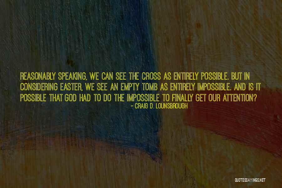 Salvation Quotes By Craig D. Lounsbrough