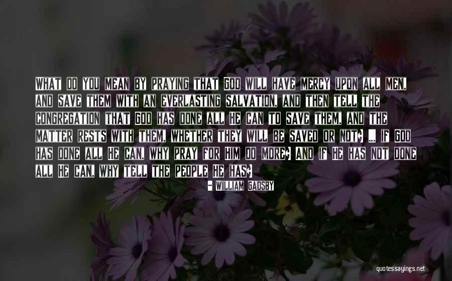 Salvation Quotes By William Gadsby