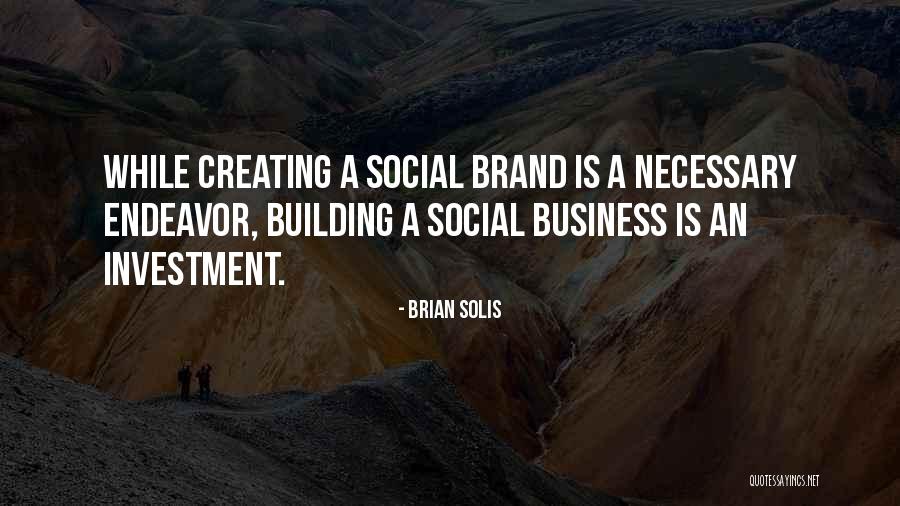 Salvations Grip Quest Quotes By Brian Solis