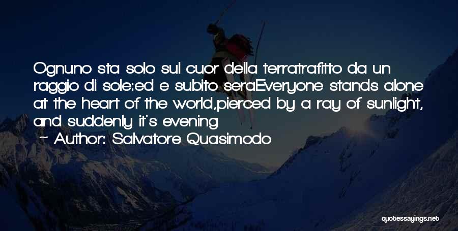 Salvatore Quasimodo Quotes 280991