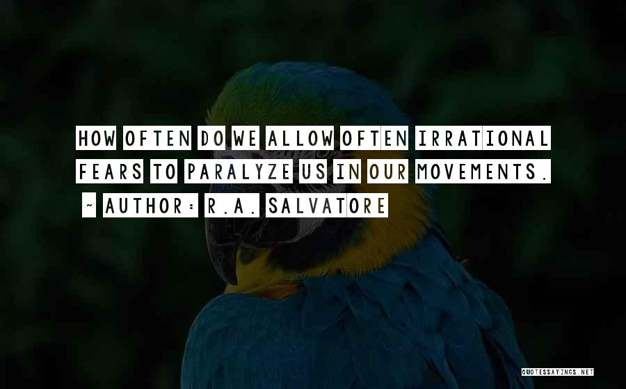 Salvatore Quotes By R.A. Salvatore