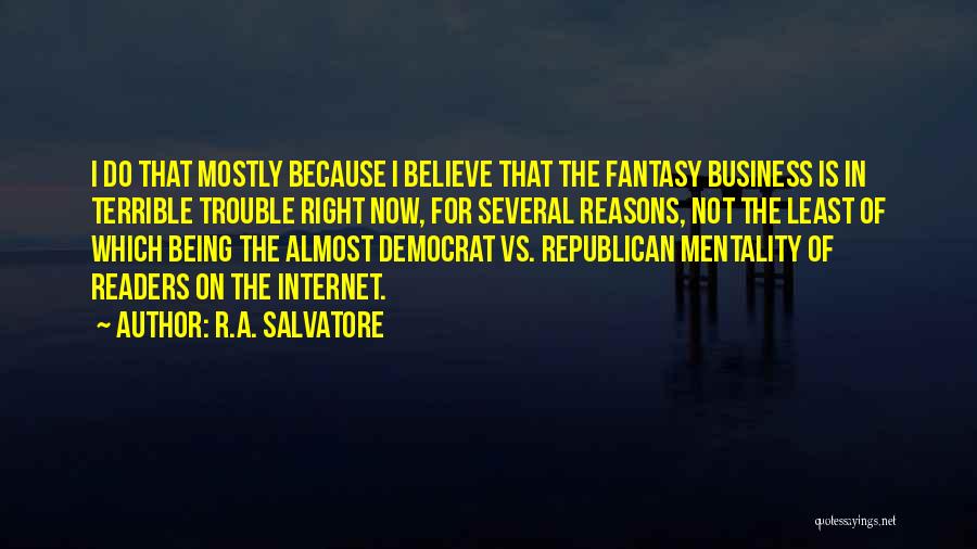 Salvatore Quotes By R.A. Salvatore