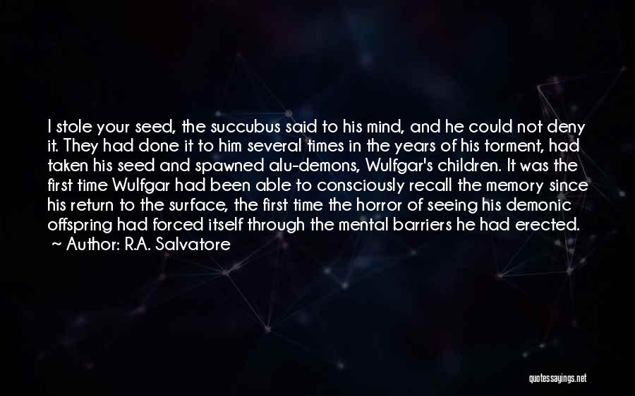 Salvatore Quotes By R.A. Salvatore