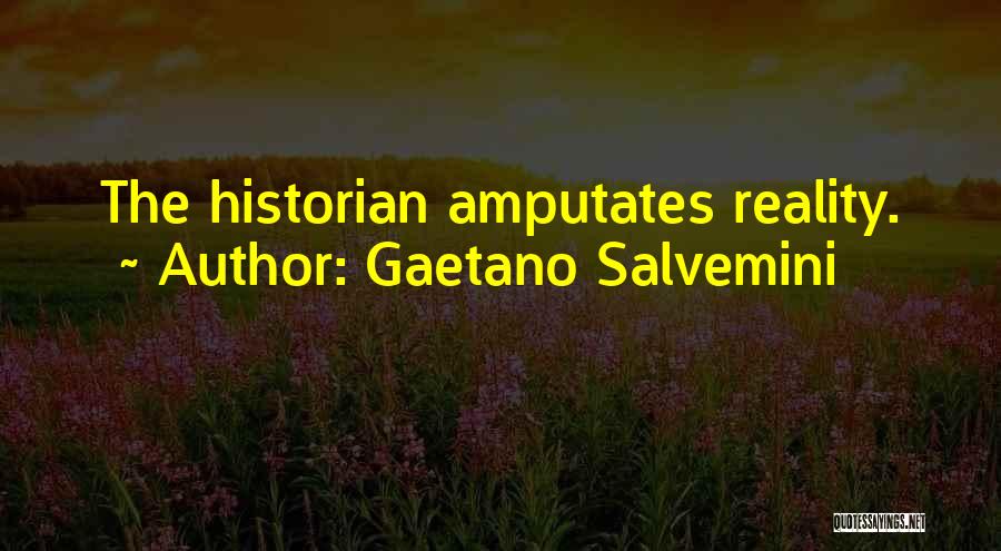 Salvemini Gaetano Quotes By Gaetano Salvemini