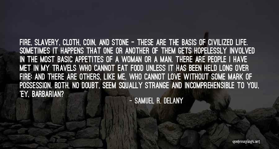 Salvemini Liceo Quotes By Samuel R. Delany Salvemini Liceo Quotes By Samuel R. Delany