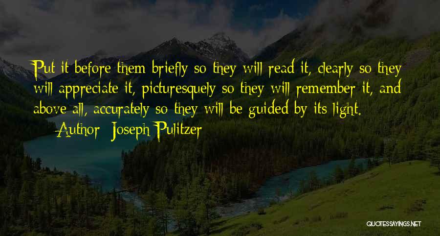 Salven Ahmed Quotes By Joseph Pulitzer