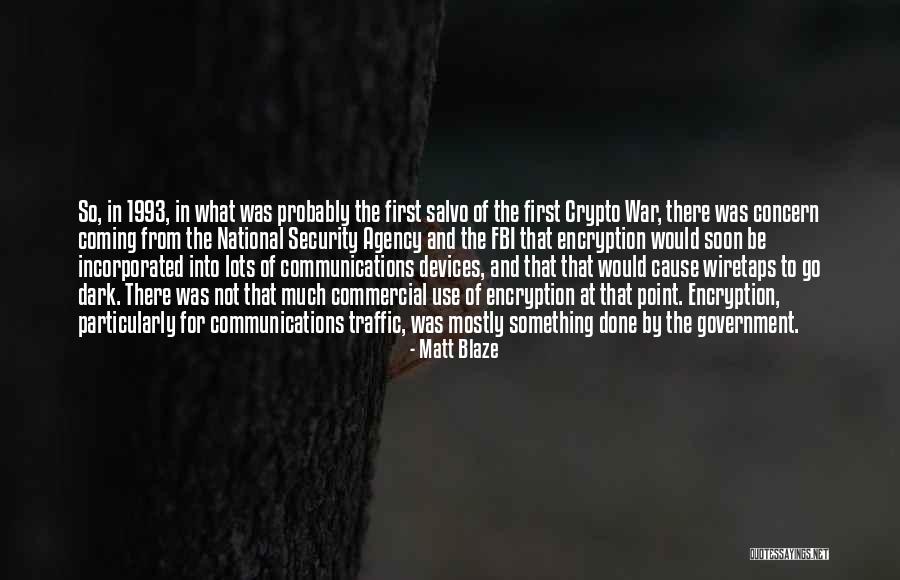 Salvo Quotes By Matt Blaze Salvo Quotes By Matt Blaze