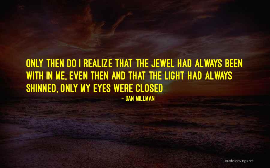 Salvucci Engineering Quotes By Dan Millman Salvucci Engineering Quotes By Dan Millman
