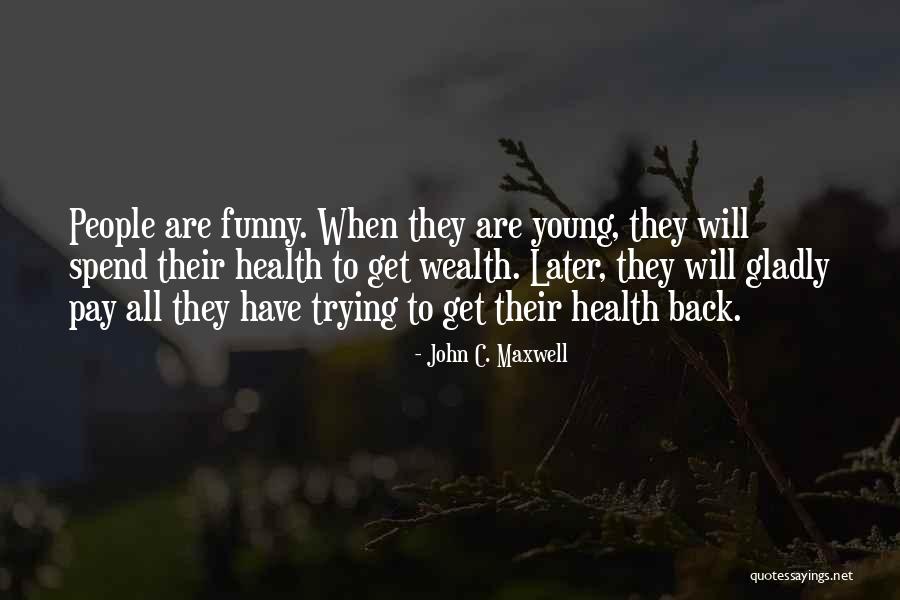 Salwars From Delhi Quotes By John C. Maxwell Salwars From Delhi Quotes By John C. Maxwell