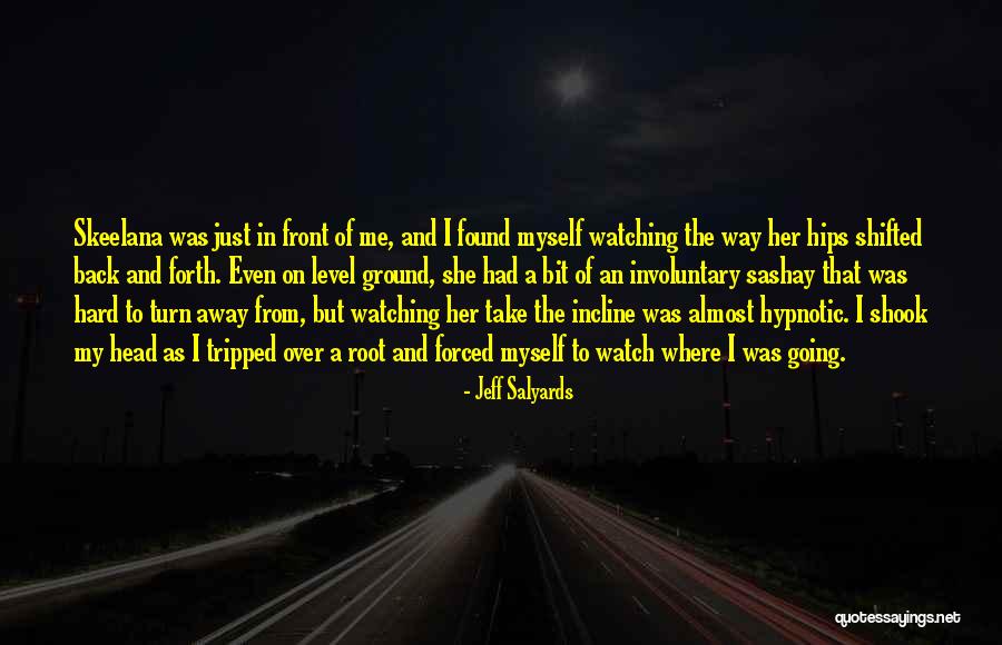Salyards Quotes By Jeff Salyards Salyards Quotes By Jeff Salyards