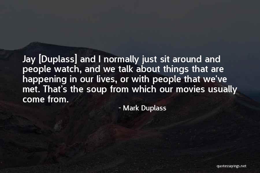Salzano Landscaping Quotes By Mark Duplass Salzano Landscaping Quotes By Mark Duplass