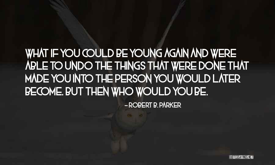 Salzburger Fussballverband Quotes By Robert B. Parker Salzburger Fussballverband Quotes By Robert B. Parker
