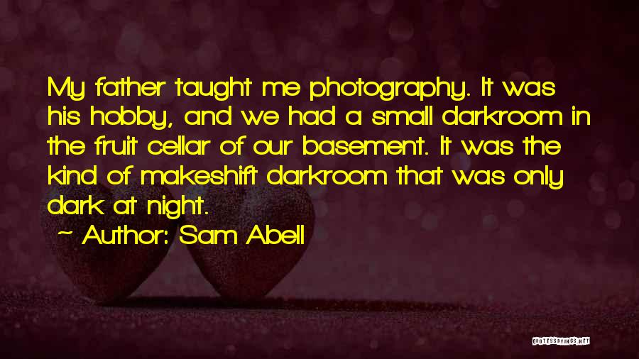 Sam Abell Quotes 1319516