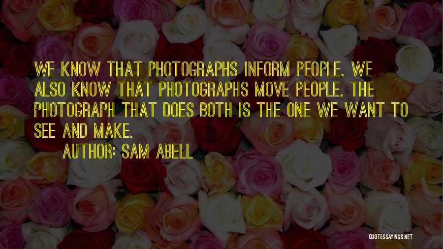 Sam Abell Quotes 1490888