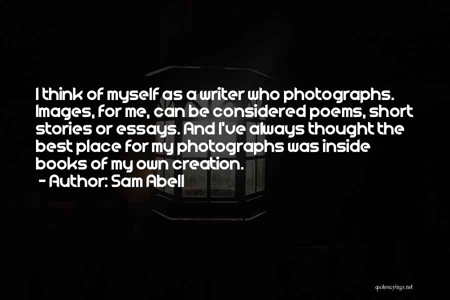 Sam Abell Quotes 686609