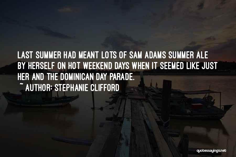 Sam Adams Quotes By Stephanie Clifford