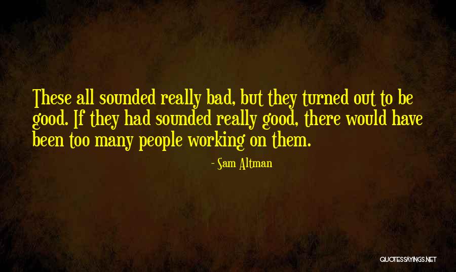 Sam Altman Quotes 1417160 Sam Altman Quotes 1417160