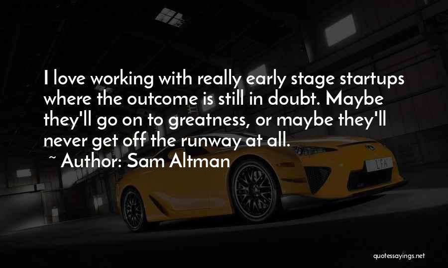 Sam Altman Quotes 465739