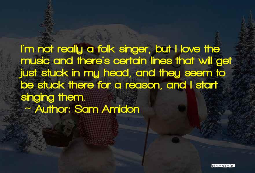 Sam Amidon Quotes 1107149