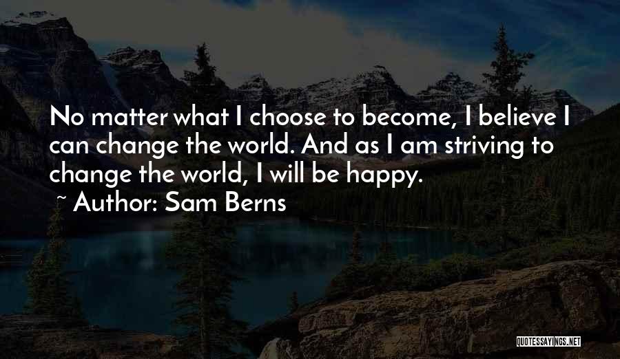 Sam Berns Quotes 2102660