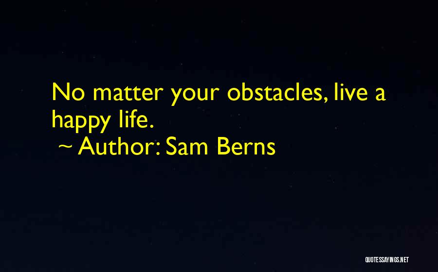 Sam Berns Quotes 2267109