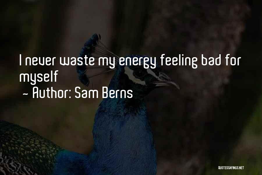 Sam Berns Quotes 392614