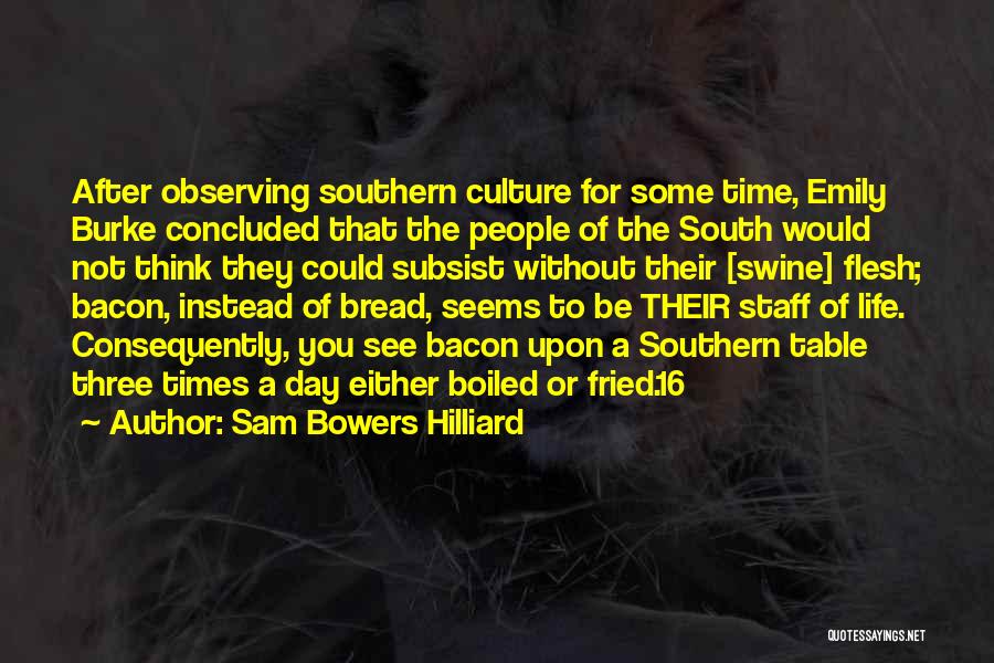 Sam Bowers Quotes By Sam Bowers Hilliard