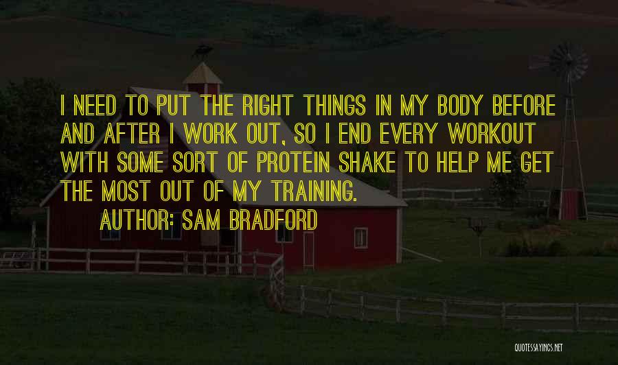 Sam Bradford Quotes 1528431