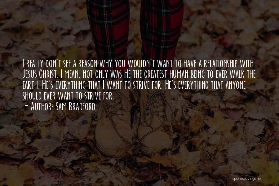 Sam Bradford Quotes 2262746