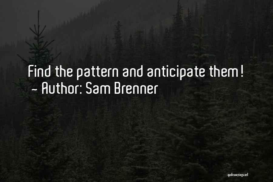 Sam Brenner Quotes 1352736